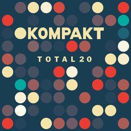 Album cover of Kompakt: Total 20