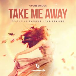 Album cover of Take Me Away (The Remixes)