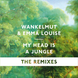 Wankelmut feat. Emma Louise - My Head Is A Jungle (Gui Boratto