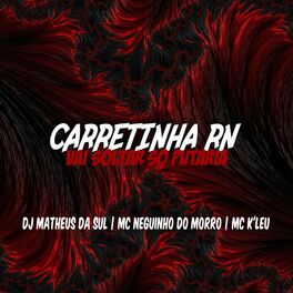 Album cover of Carretinha Rn Vai Soltar So Putaria