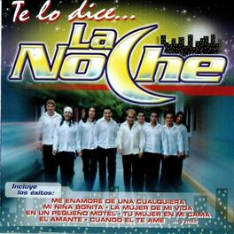 Album cover of Te Lo Dice... La Noche