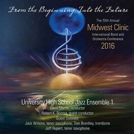 Album cover of 2016 Midwest Clinic: University High School Jazz Ensemble 1 (Live)