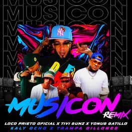 Album cover of Musicon (feat. Loco Prieto Oficial, Tivi Gunz, Young Gatillo, Kaly Ocho & Trampa Billones) [Remix]