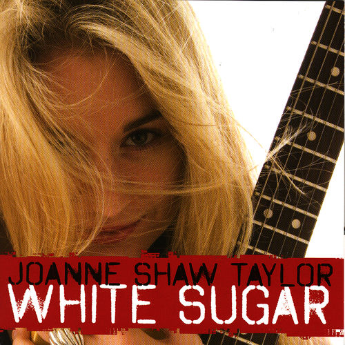Joanne Shaw Taylor Just Another Word Listen On Deezer