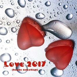 Album cover of Love 2017 (House Selection)