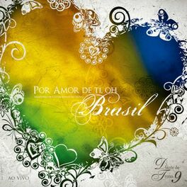 Album cover of Por Amor de Ti, Oh Brasil - Diante do Trono 9 (Ao Vivo)