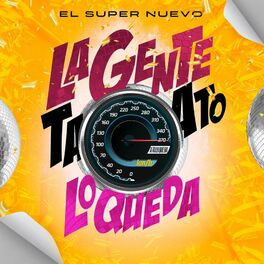 Album cover of La Gente Ta` A To Lo Que Da