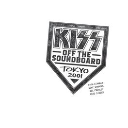 Album cover of KISS Off The Soundboard: Tokyo 2001