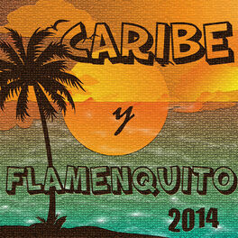 Album cover of Caribe y Flamenquito 2014