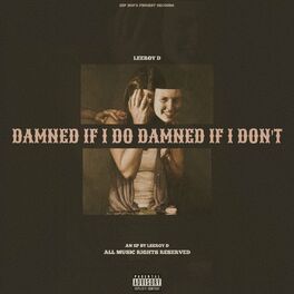 Album cover of DAMNED IF I DO DAMNED IF I DON'T
