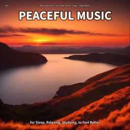 Album cover of #01 Peaceful Music for Sleep, Relaxing, Studying, to Feel Better