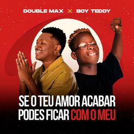 Album cover of Se O Teu Amor Acabar Podes Ficar Com O Meu
