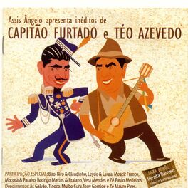 Album cover of Assis Ângelo Apresenta Inéditas de Capitão Furtado e Téo Azevedo