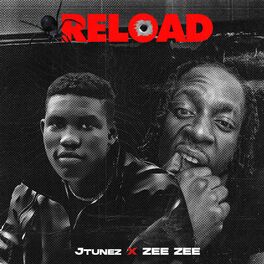 Jtunez Reload Lyrics And Songs Deezer