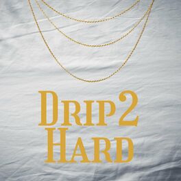 Album cover of Drip 2 Hard