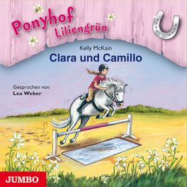 Album cover of Ponyhof Liliengrün. Clara und Camillo [Band 3]