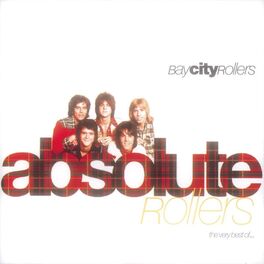 Album cover of Absolute Rollers-The Very Best Of Bay City Rollers