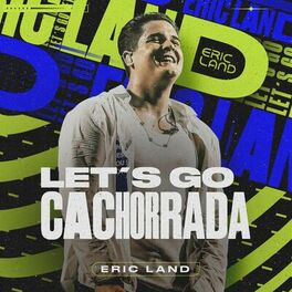 Album cover of Let's Go Cachorrada