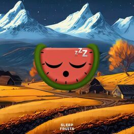 Album cover of Sleep Fruits Music (Loopable No Fade)