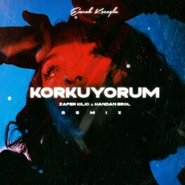 Album cover of Korkuyorum (Emrah Koçoğlu Remix)