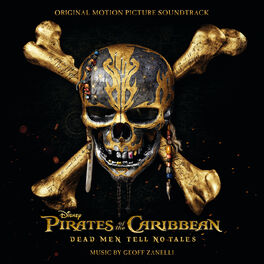 Album cover of Pirates of the Caribbean: Dead Men Tell No Tales (Original Motion Picture Soundtrack)