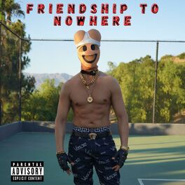 Album cover of Friendship to Nowhere