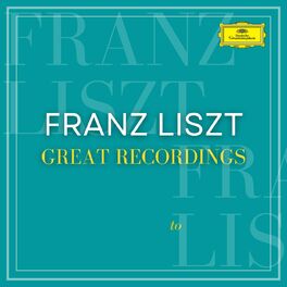 Album cover of Franz Liszt: Great Recordings