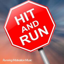 Album cover of Hit and Run - Running Motivation Music