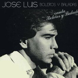 Album cover of José Luís Canta Boleros y Baladas