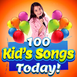 Album cover of 100 Kid's Songs Today