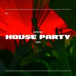 Album cover of Supreme House Party Jams