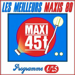 Album cover of Maxis 80 : Programme 6/25 (Les meilleurs maxi 45T des années 80)