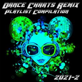 Album cover of Dance Charts Remix Playlist Compilation 2021.2