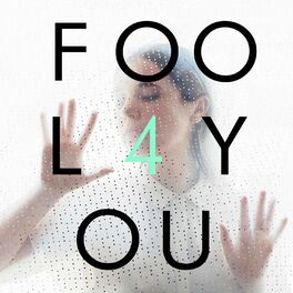 Album cover of Fool 4 You