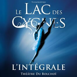 Album cover of Tchaïkovski : Le Lac des Cygnes (L'intégrale Théâtre du Bolchoï)