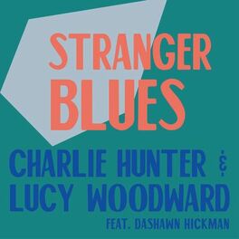 Album cover of Stranger Blues (feat. Dashawn Hickman)