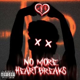 Album cover of NO MORE HEARTBREAKS