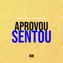 Album cover of Aprovou Sentou