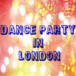 Album cover of Dance Party in London (52 Essential Top Hits EDM for DJ)