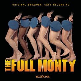 Album cover of The Full Monty (Original Broadway Cast Recording)
