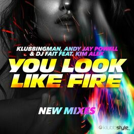 Album cover of You Look Like Fire - New Mixes