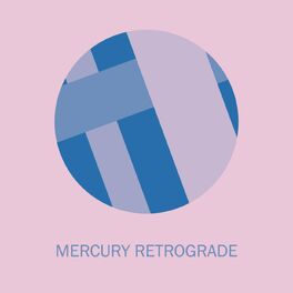 Album cover of Mercury Retrograde