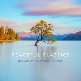 Album cover of Peaceful Classics - Relaxing Classical Music