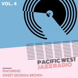 Album cover of Pacific West Jazz Radio - Vol. 4: Featuring 