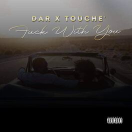Album cover of Fuck With You (feat. Touche)