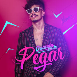 Album cover of Quando Eu Te Pegar