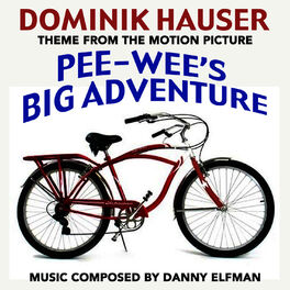 Album cover of Pee Wee's Big Adventure (Theme from the Motion Picture)