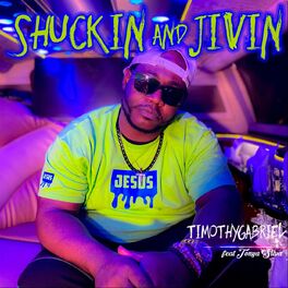 Album cover of Shuckin and Jivin