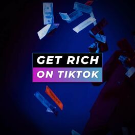Album cover of Get Rich On TikTok