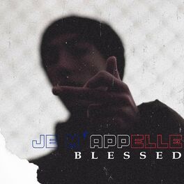Album cover of Je m'appelle Blessed